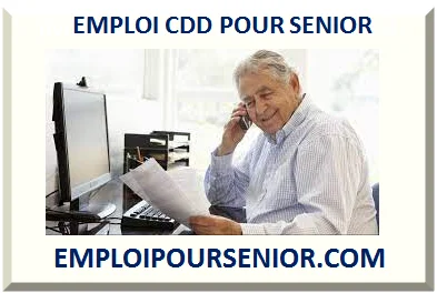 EMPLOI CDD POUR SENIOR 2026